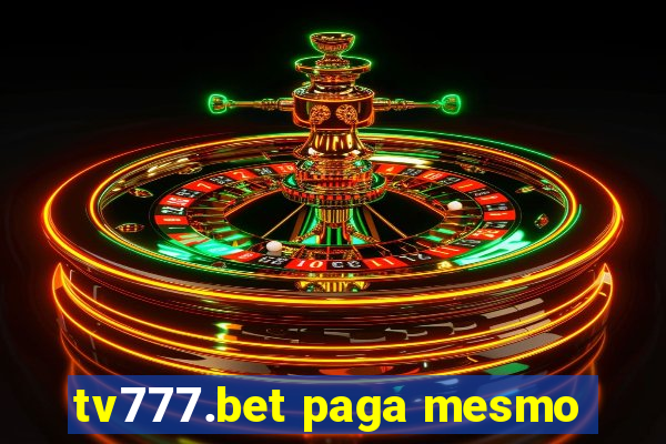 tv777.bet paga mesmo